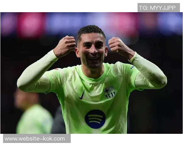 巴萨确认费兰托雷斯左腿肌肉超负荷但无损伤可继续参赛